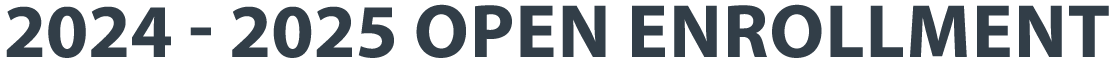 2024 - 2025 open enrollment